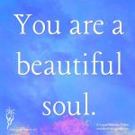 you-are-a-beautiful-soul